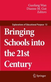 Front cover of Bringing Schools Into The 21st Century by Dianne M. Gut