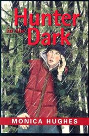 Front cover of Hunter in the dark by Monica Hughes        