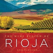 Front cover of The Wine Region Of Rioja by Ana Fabiano