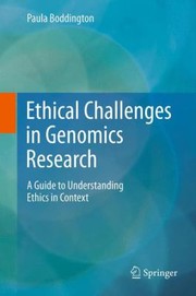 Front cover of Ethical Challenges In Genomics Research A Guide To Understanding Ethics In Context by Paula Boddington