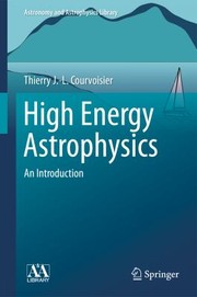Front cover of High Energy Astrophysics An Introduction by Thierry J. Courvoisier