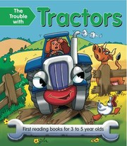 Front cover of The Trouble With Tractors by Nicola Baxter