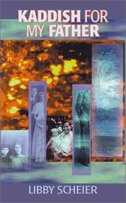Cover of Kaddish for my father by Libby Scheier
