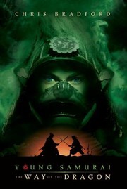Cover of Young Samurai The Way Of The Dragon by Chris Bradford