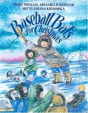 Cover of Baseball Bats for Christmas by Michael Kusugak
