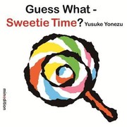 Cover of Guess What Sweetie Time by Yusuke Yonezu