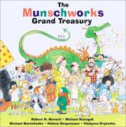 Front cover of The Munschworks Grand Treasury by Robert N Munsch
