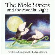 Cover of The Mole Sisters and the Moonlit Night (The Mole Sisters) by Roslyn Schwartz
