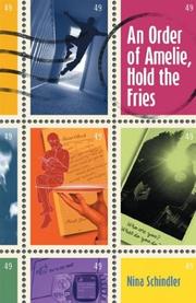 Front cover of An Order of Amelie, Hold the Fries by Nina Schindler