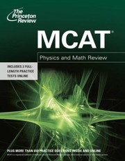 Front cover of Mcat Physics And Math Review by Staff of the Princeton Review