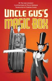 Cover of Uncle Gus's Magic Box by Ted  van Lieshout
