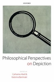 Front cover of Philosophical Perspectives On Depiction by Katerina Bantinaki