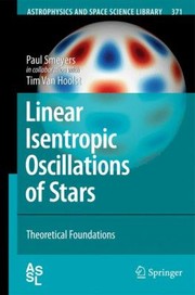 Front cover of Linear Isentropic Oscillations Of Stars Theoretical Foundations by Tim Van Hoolst