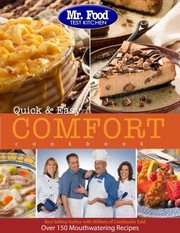 Front cover of Quick Easy Comfort Cookbook More Than 150 Mouthwatering Recipes by Arthur Ginsburg