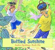 Cover of Bottled Sunshine by Andrea Spalding
