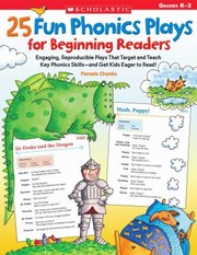 Front cover of 25 Fun Phonics Plays For Beginning Readers by Pamela Chanko