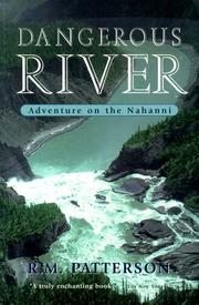 Cover of The dangerous river by R. M. Patterson