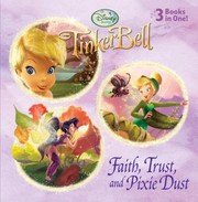 Front cover of Faith Trust And Pixie Dust by Disney Storybook Artists