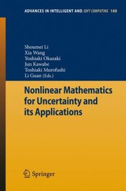 Front cover of Nonlinear Mathematics For Uncertainty And Its Applications by Shoumei Li