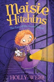 Front cover of The Case of the Secret Tunnel by Holly Webb