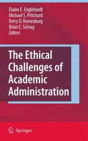 Front cover of The Ethical Challenges Of Academic Administration by Elaine E. Englehardt