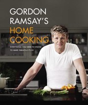 Front cover of Gordon Ramsays Home Cooking Everything You Need To Know To Make Fabulous Food by Gordon Ramsay