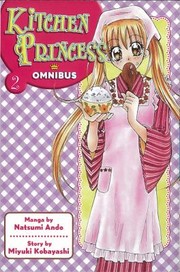 Front cover of Kitchen Princess Omnibus by Natsumi Ando
