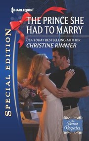 Cover of The Prince She Had To Marry by Christine Rimmer