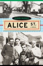 Front cover of Alice St A Memoir by Richard Valeriote