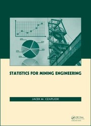 Cover of Statistics For Mining Engineering by Jacek M. Czaplicki