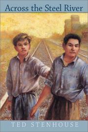 Front cover of Across the Steel River by Ted Stenhouse