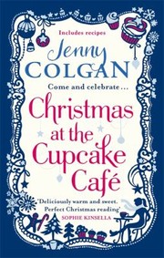 Front cover of Christmas At The Cupcake Cafe by Jenny Colgan