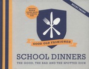 Cover of Good Old Fashioned School Dinners by Becky Thorn