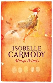 Cover of Metro Winds by Isobelle Carmody