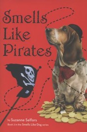 Cover of Smells Like Pirates by Suzanne Selfors