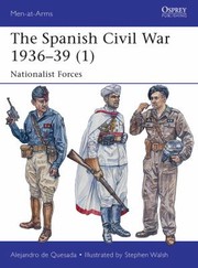 Front cover of The Spanish Civil War 193639 by Alejandro de Quesada