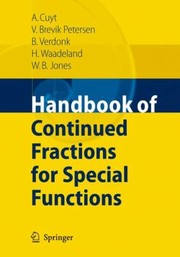 Front cover of Handbook Of Continued Fractions For Special Functions by Annie Cuyt
