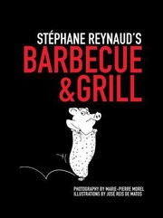 Front cover of Stephane Reynauds Barbecue Grill by Jose Reis De Matos