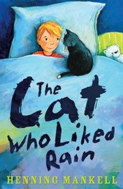 Cover of Katten som älskade regn by Henning Mankell