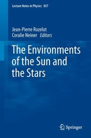 Front cover of The Environments Of The Sun And The Stars by Coralie Neiner