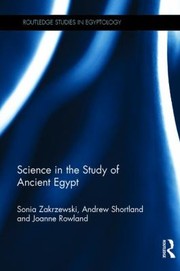 Front cover of Science In The Study Of Ancient Egypt by Sonia Zakrzewski
