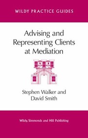 Cover of Advising And Representing Clients At Mediation by Stephen Walker