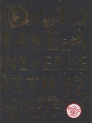 Front cover of How To Make A Universe With 92 Ingredients by Adrian Dingle
