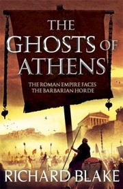 Front cover of The Ghosts Of Athens by Richard Blake