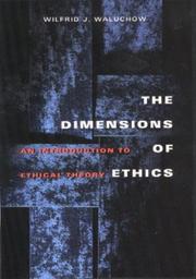 Front cover of The dimensions of ethics by Waluchow, Wilfrid J.