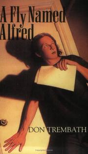 Cover of A fly named Alfred by Don Trembath