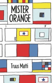 Cover of Mister Orange by Truus Matti