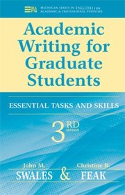 Front cover of Academic Writing For Graduate Students Essential Tasks And Skills by John M. Swales