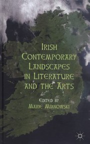 Cover of Irish Contemporary Landscapes In Literature And The Arts by Marie Mianowski