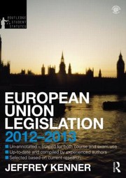Front cover of European Union Legislation 20122013 by Jeff Kenner